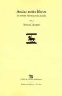 Image of Andar entre libros:  La lectura literaria en la escuela