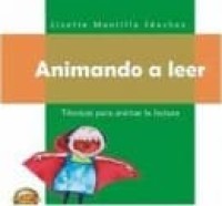 Image of Animando a leer:  Técnicas para animar la lectura