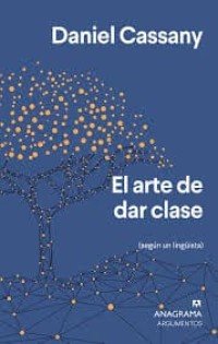 Image of El arte de dar clase:  (según un lingüista)