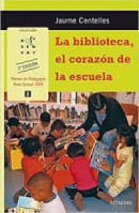 Image of La biblioteca, el corazón de la escuela