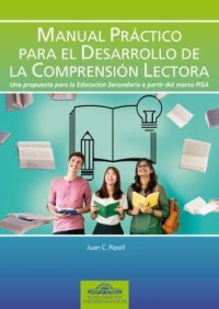 Image of Manual práctico para el desarrollo de la comprensión lectora: Una propuesta para Educación Secundaria a partir del marco PISA